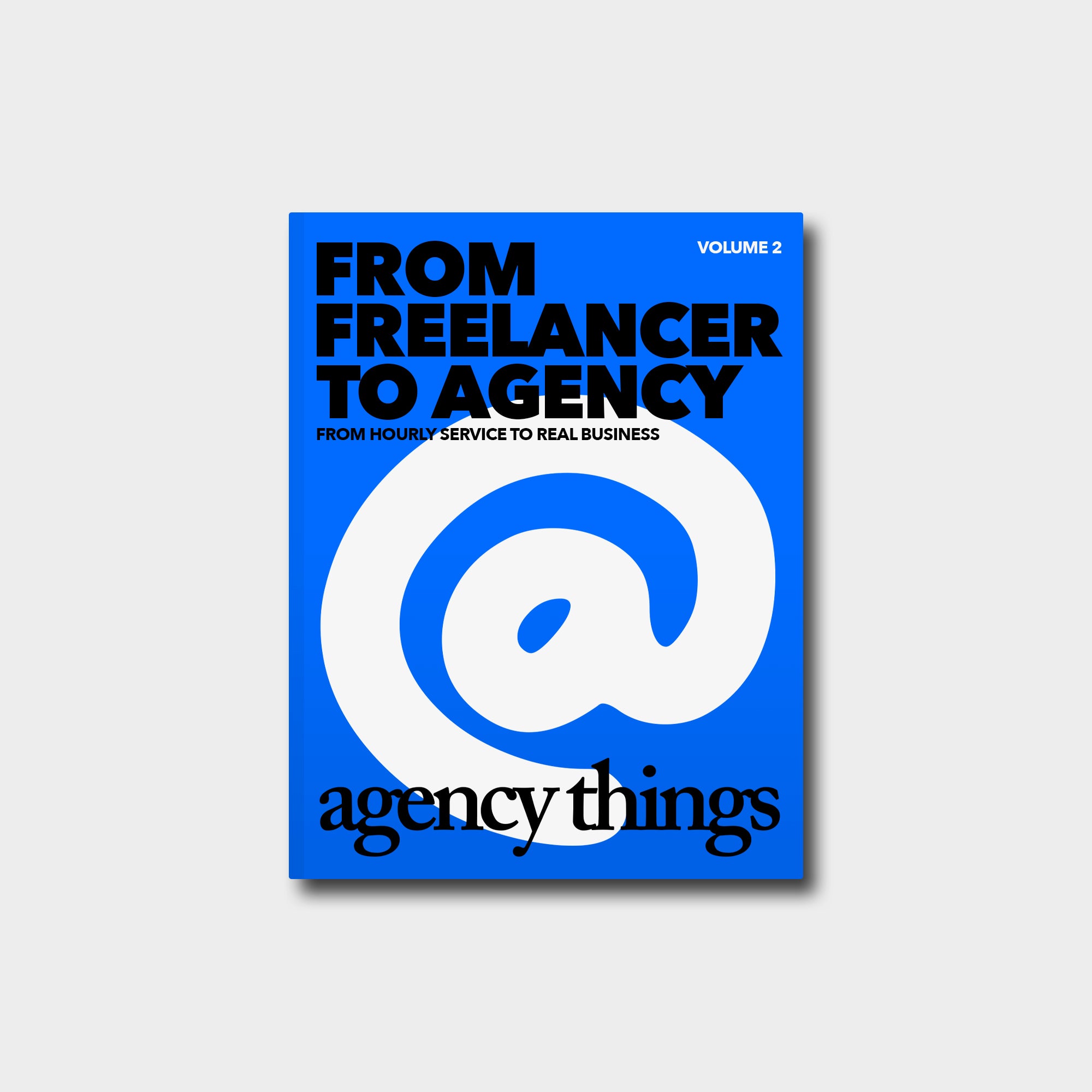 Agency Toolkit: Volume 2
